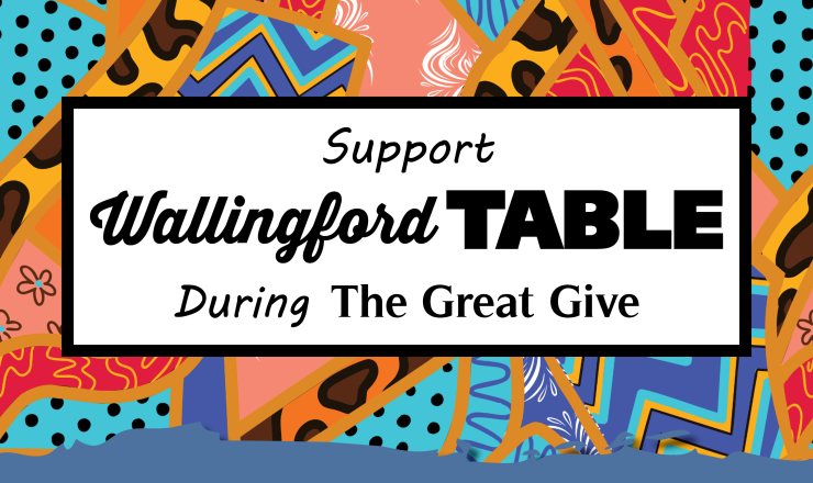 Support The Wallingford Table During The Great Give