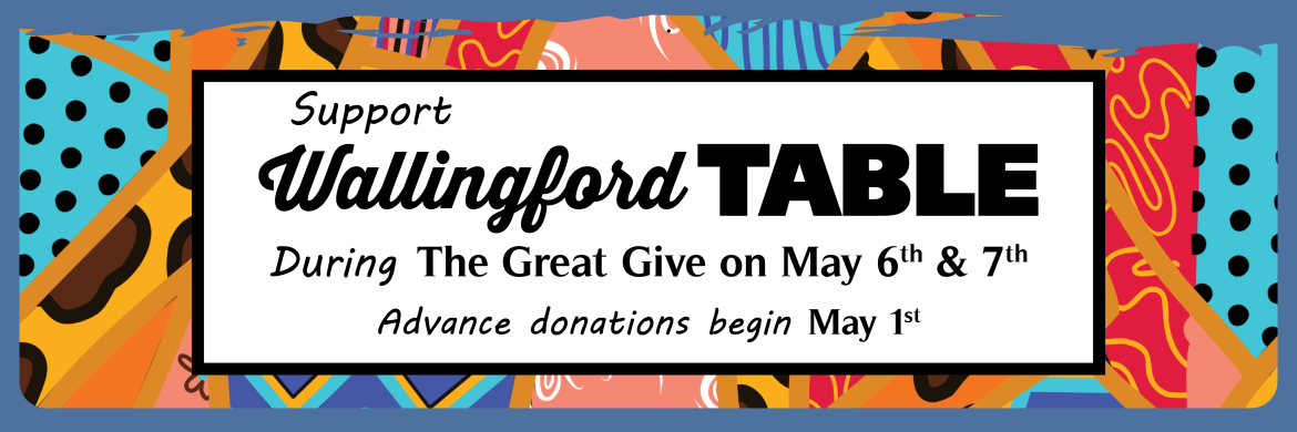 Support the Wallingford Table During The Great Give
